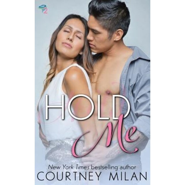 Hold Me, Courtney Milan (Author)