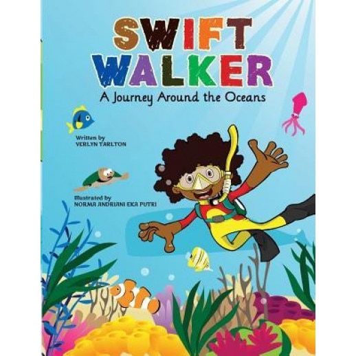 Swift Walker: A Journey Around the Oceans, Verlyn Tarlton (Author)