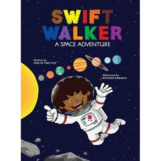 Swift Walker: A Space Adventure, Verlyn Tarlton (Author)