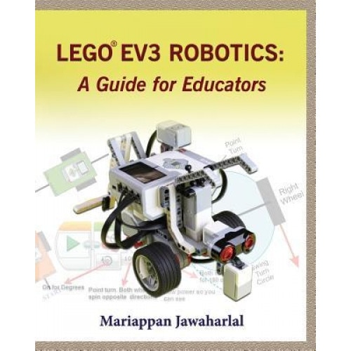 Lego Ev3 Robotics: A Guide for Educators, Mariappan Jawaharlal (Author)