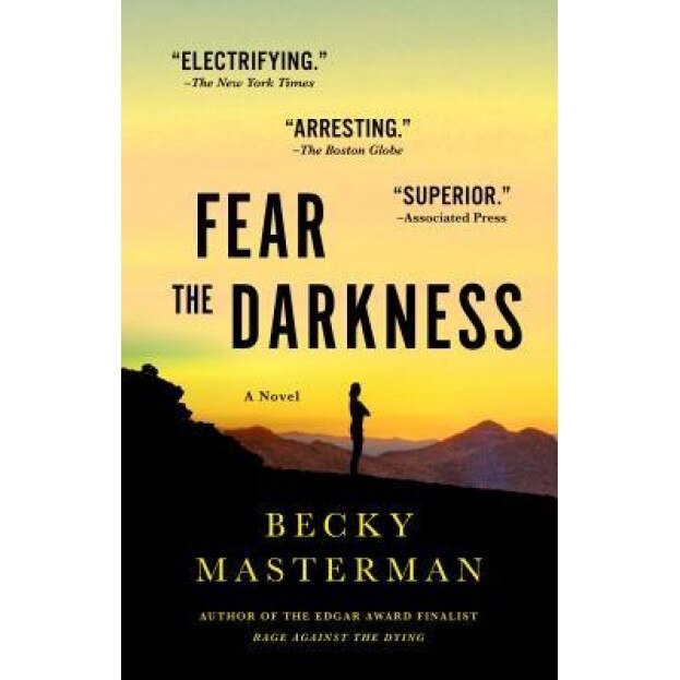 Fear the Darkness: A Thriller, Becky Masterman (Author)