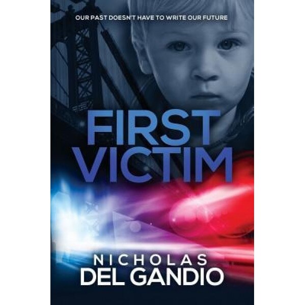 First Victim, Nicholas Del Gandio (Author)