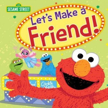 Let's Make a Friend!, Sesame Workshop (Author) Let's Make a Friend!, Sesame Workshop (Author)