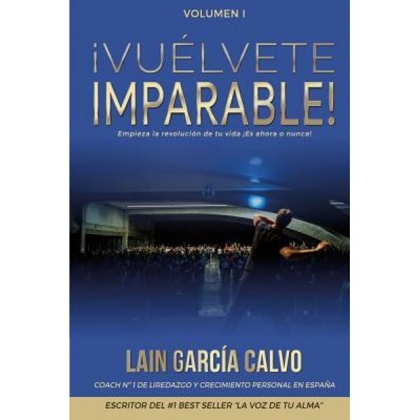 Vuelvete Imparable! Volumen I - Lain Garcia Calvo (Author)