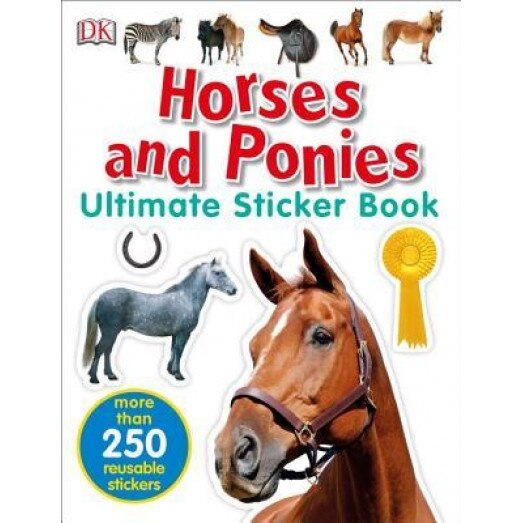 Ultimate Sticker Book: Horses and Ponies, DK (Author)
