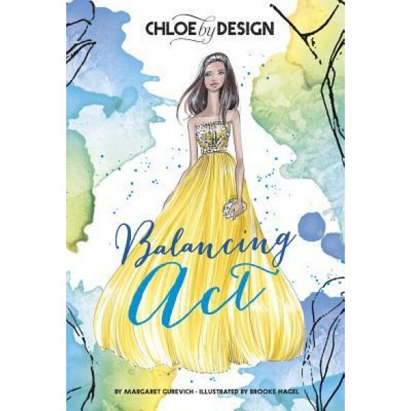 Chloe by Design: Balancing ACT, Margaret Gurevich (Author)