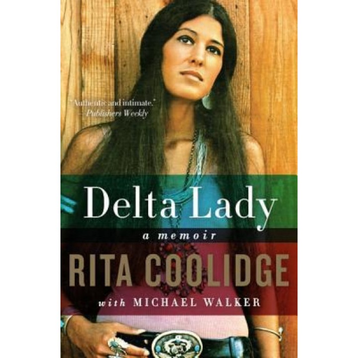 Delta Lady: A Memoir, Rita Coolidge (Author)