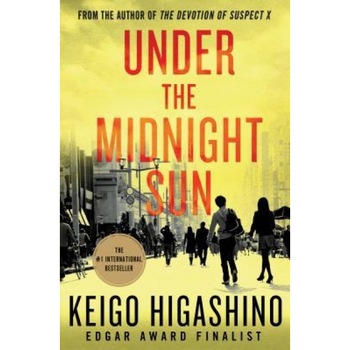 Under the Midnight Sun, Keigo Higashino (Author) Under the Midnight Sun, Keigo Higashino (Author)