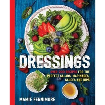 Dressings, Mamie Fennimore (Author) Dressings, Mamie Fennimore (Author)