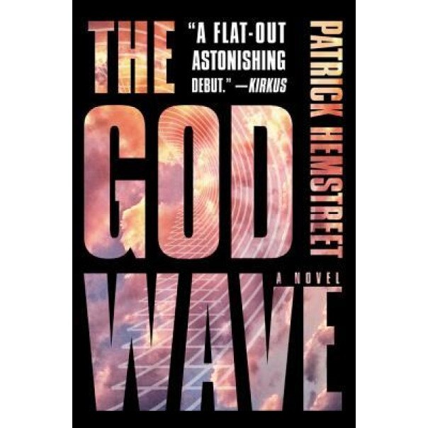 The God Wave, Patrick Hemstreet (Author)