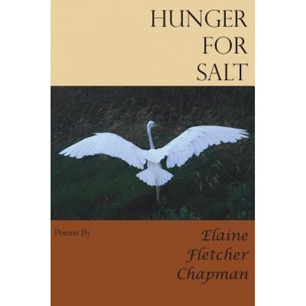 Hunger for Salt, Elaine Fletcher Chapman (Author)