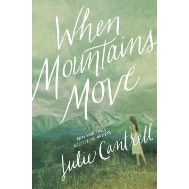 When Mountains Move, Julie Cantrell (Author)