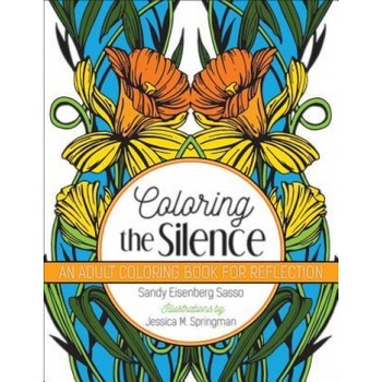 Coloring the Silence, Sandy Eisenberg Sasso (Author) Coloring the Silence, Sandy Eisenberg Sasso (Author)