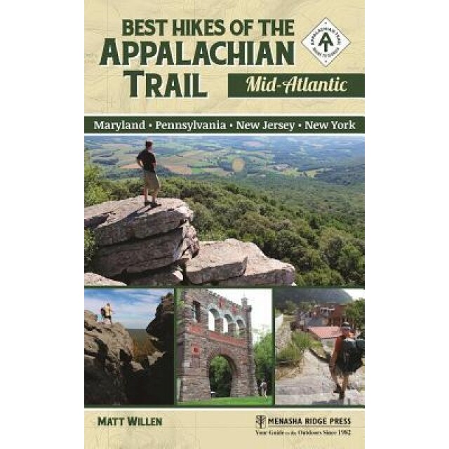 Best Hikes of the Appalachian Trail: Mid-Atlantic, Matt Willen (Author)