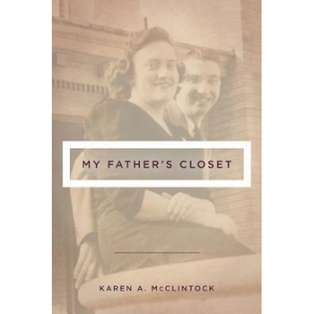 My Father's Closet, Karen a. McClintock (Author) My Father's Closet, Karen a. McClintock (Author)