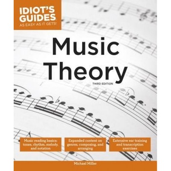 Idiot's Guides: Music Theory, 3e, Alpha (Author) Idiot's Guides: Music Theory, 3e, Alpha (Author)