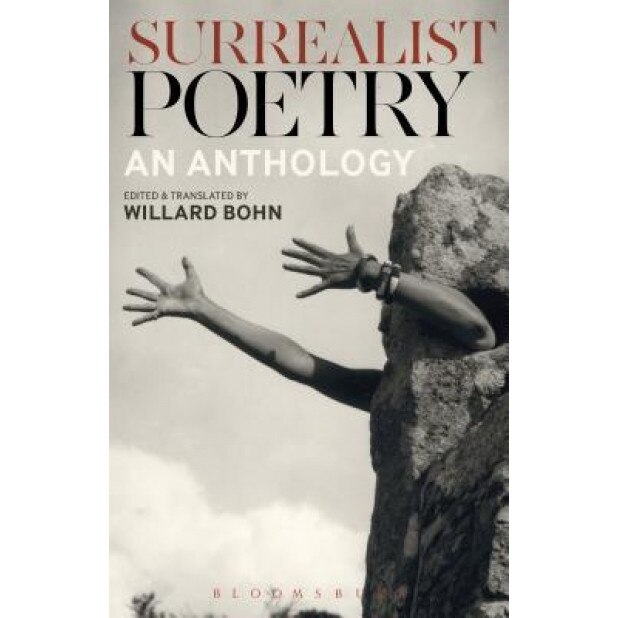 Surrealist Poetry: An Anthology, Willard Bohn (Editor)