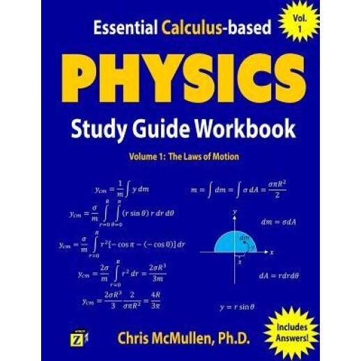 Essential Calculus-Based Physics Study Guide Workbook: The Laws of Motion, Chris McMullen (Author)