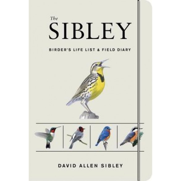 The Sibley Birder's Life List and Field Diary, David Allen Sibley (Author)