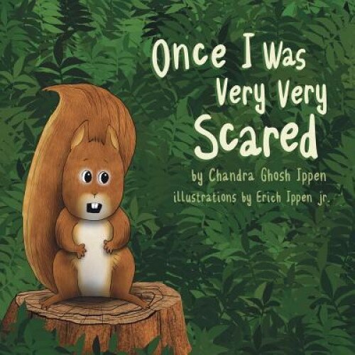 Once I Was Very Very Scared, Chandra Ghosh Ippen (Author)