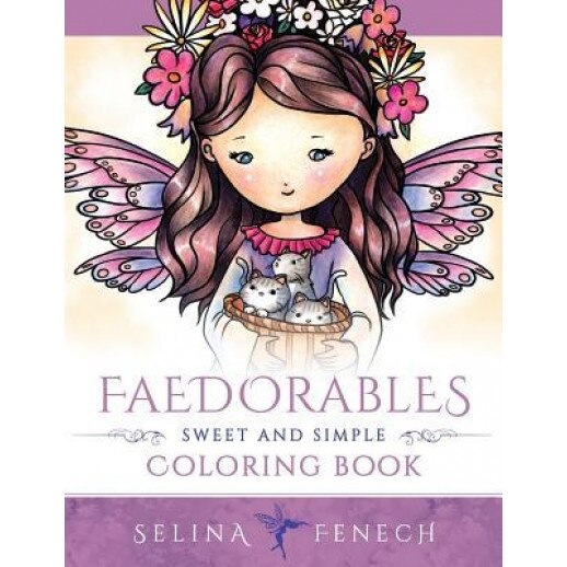 Faedorables - Sweet and Simple Coloring Book, Selina Fenech (Author)
