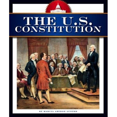 The U.S. Constitution, Marcia Amidon Lusted (Author)