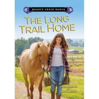 The Long Trail Home, Amber Keyser (Author) The Long Trail Home, Amber Keyser (Author)