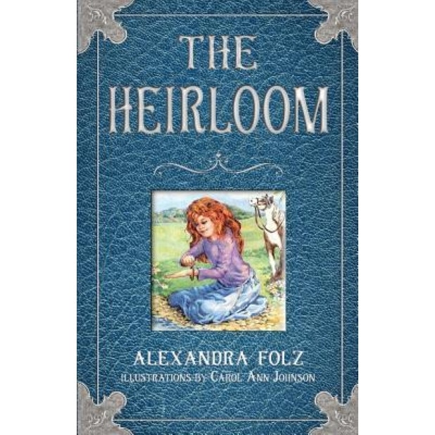 The Heirloom, Alexandra Folz (Author)