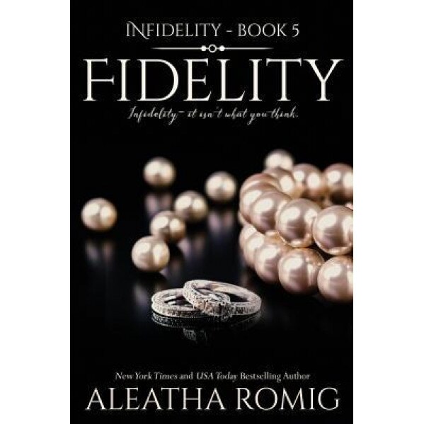 Fidelity, Aleatha Romig (Author)