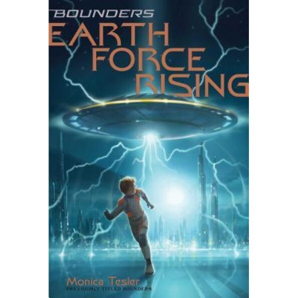 Earth Force Rising, Monica Tesler (Author)