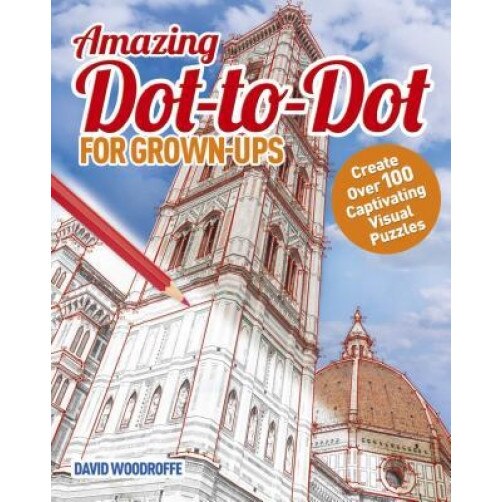 Amazing Dot-To-Dot for Grown Ups, David Woodroffe (Author)