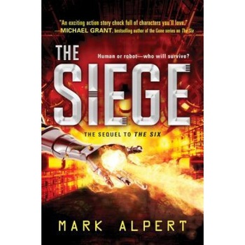 The Siege, Mark Alpert (Author) The Siege, Mark Alpert (Author)