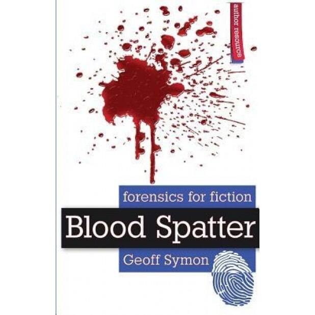 Blood Spatter, Geoff Symon (Author)
