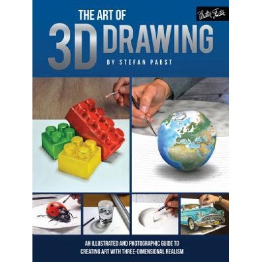 The Art of 3D Drawing: An Illustrated and Photographic Guide to Creating Art with Three-Dimensional Realism, Stefan Pabst (Author)