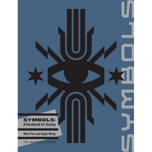 Symbols: A Handbook for Seeing, Mark Fox (Author)