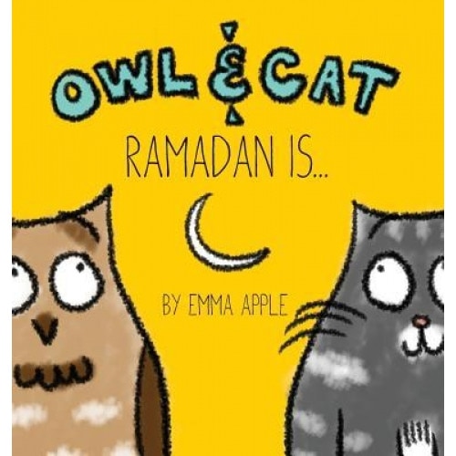 Owl & Cat: Ramadan Is..., Emma Apple (Author)