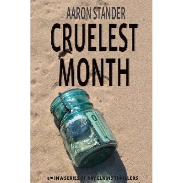 Cruelest Month, Aaron Stander (Author)