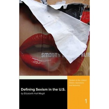 Defining Sexism: In the U.S., Elizabeth Hall Magill (Author) Defining Sexism: In the U.S., Elizabeth Hall Magill (Author)