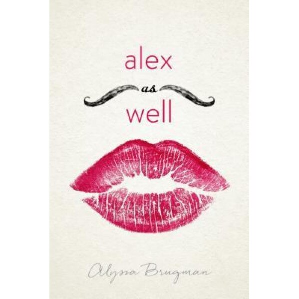 Alex as Well, Alyssa Brugman (Author)