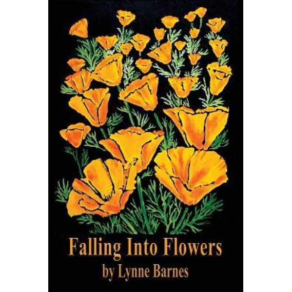 Falling Into Flowers, Lynne Barnes (Author)