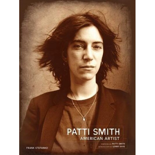 Patti Smith: American Artist, Frank Stefanko (Photographer)