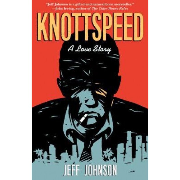 Knottspeed: A Love Story, Jeff Johnson (Author)
