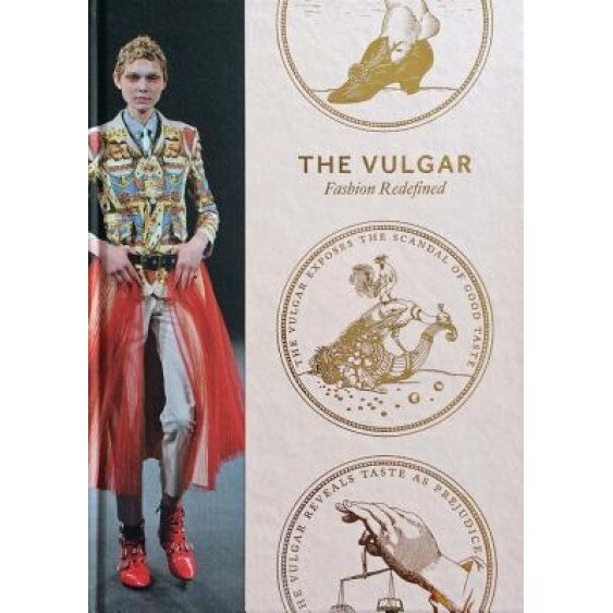 The Vulgar: Fashion Redefined, Jane Alison (Editor)