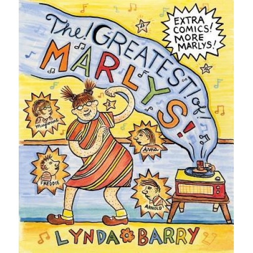 The Greatest of Marlys, Lynda Barry (Author)