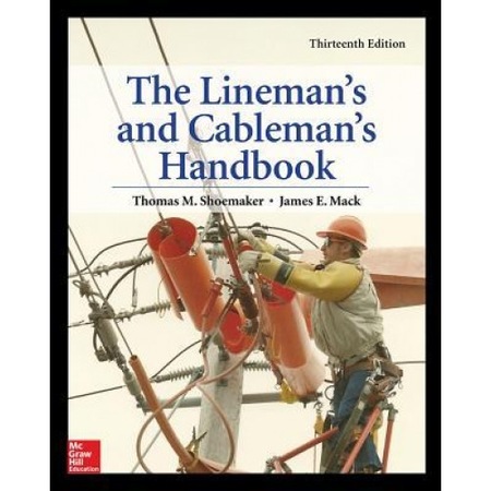 Lineman S And Cableman S Handbook Thirteenth Edition Thomas Shoemaker Author Emag Ro