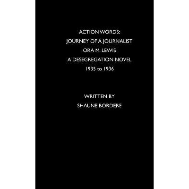 Action Words: Journey of a Journalist, Shaune Estelle Bordere (Author)