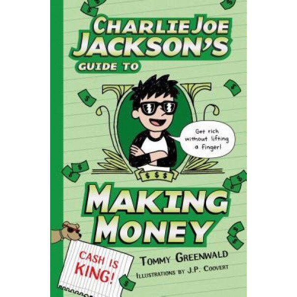 Charlie Joe Jackson's Guide to Making Money, Tommy Greenwald (Author)