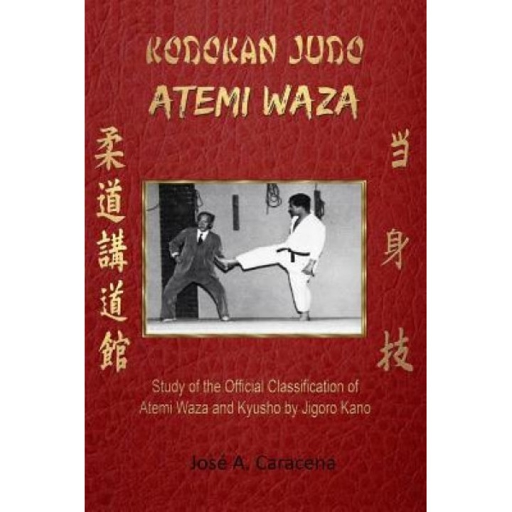 Kodokan Judo Atemi Waza (English), Jose a. Caracena (Author)