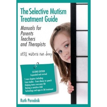 The Selective Mutism Treatment Guide: Manuals for Parents Teachers and Therapists. Second Edition: Still Waters Run Deep - Ruth Perednik (Author) The Selective Mutism Treatment Guide: Manuals for Parents Teachers and Therapists. Second Edition: Still Waters Run Deep - Ruth Perednik (Author)