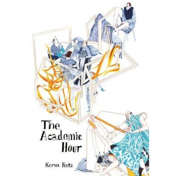 The Academic Hour, Keren Katz (Author)